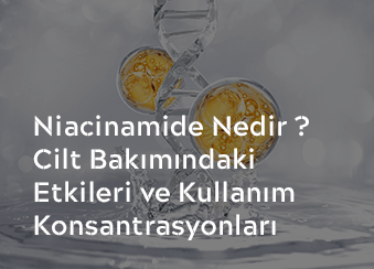 Niacinamide Nedir? Cilt Bakımındaki Etkileri ve Kullanım Konsantrasyonları