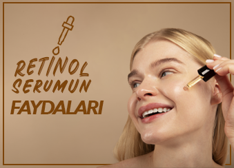 Retinol Serumlar Hakkında Bilgi