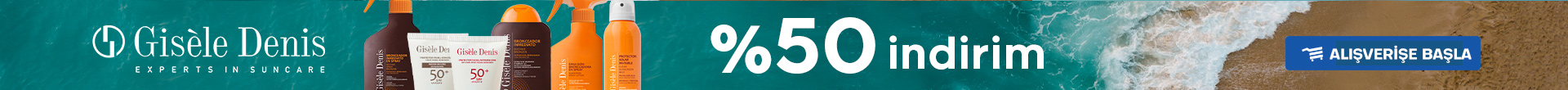 Gisele Denis Güneş ürünlerinde %50 indirim